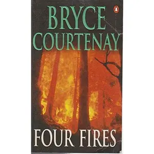 USED-Four Fires by Bryce Courtenay (Paperback)