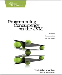 USED-Programming Concurrency on the Jvm: Mastering Synchronization, Stm, and Actors by Subramaniam, Venkat (Paperback)