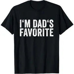 Favorite Daughter Son Child Boy Girl - Im Dads Favorite T-Shirt