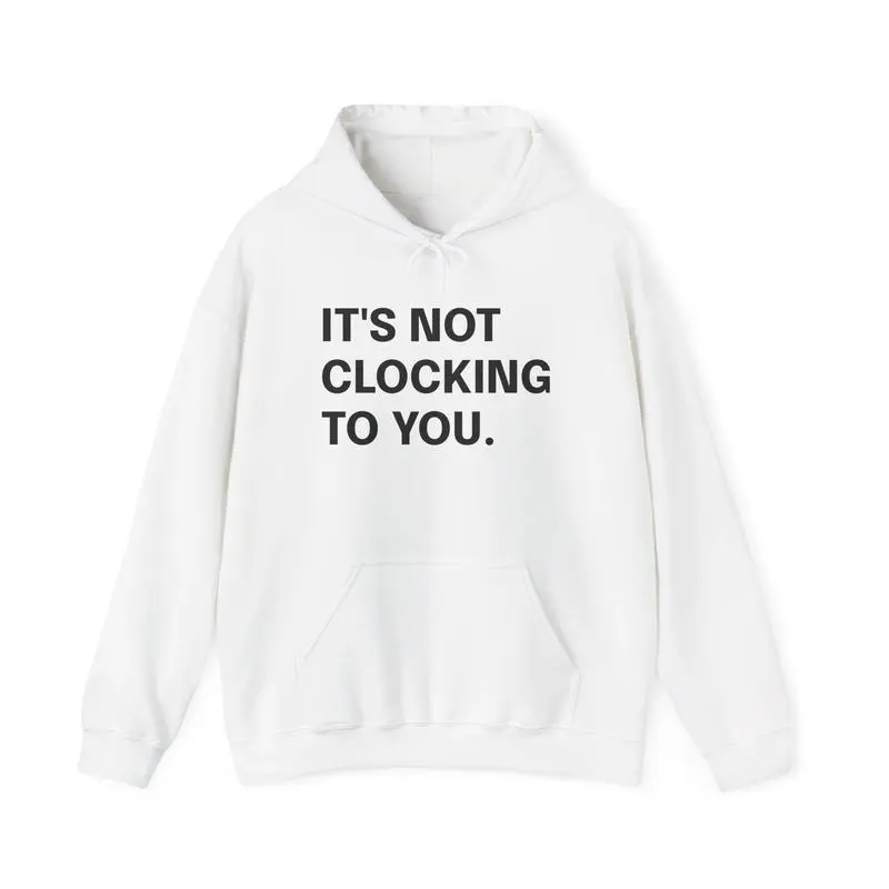Bieber "It's Not Clocking To You" Meme Hoodie Sarcastic Quote Sweatshirt Unisex Jumper with Kangaroo Pocket & Drawstring Hood Casual Long Sleeve Medium Length Cotton  Autumn Business Wear - Fabric