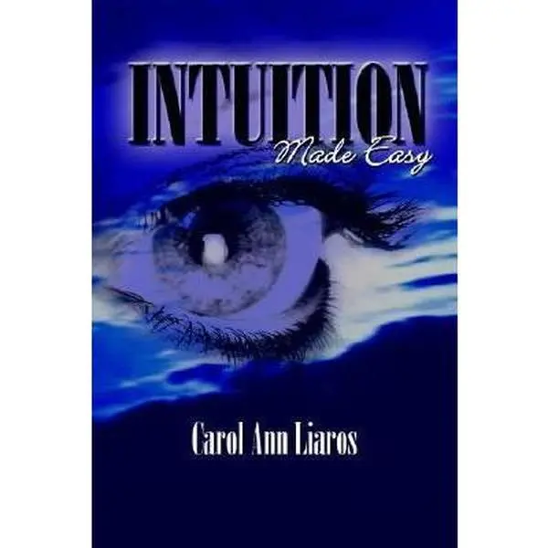 USED Book - Intuition Made Easy by Liaros, Carol Ann (Paperback) - english