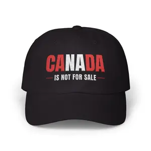 Embroidered Canada is Not for Sale Hat, Canada Is Not For Sale Hat, Patriotic Canadian Hat, Gift For Canadians, Canada Cap, Canadian Pride