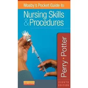 USED-Mosby's Pocket Guide to Nursing Skills & Procedures (Nursing Pocket Guides) by Anne G. Perry RN  MSN  EdD  FAAN (Unknown)