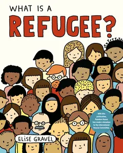 USED-What Is a Refugee? by Gravel, Elise (Hardcover)
