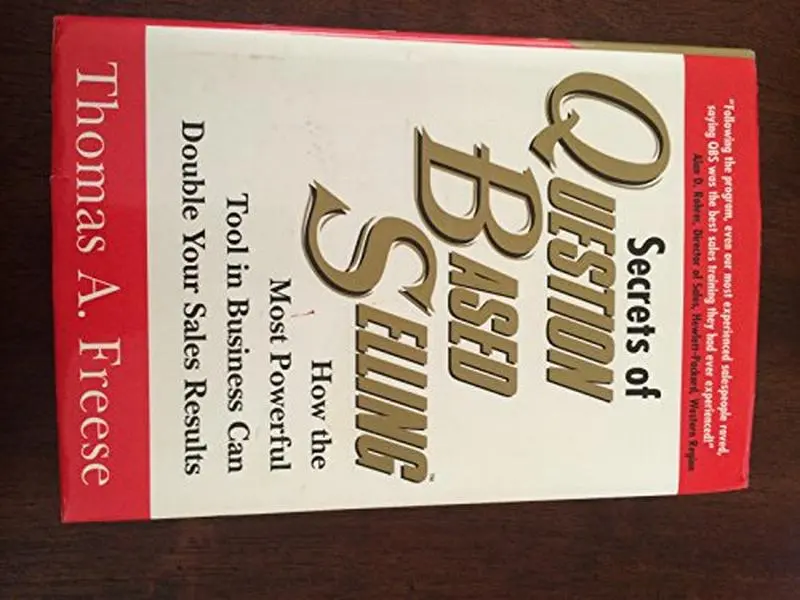 USED Book - Secrets of Question Based Selling: How the Most Powerful Tool in Business Can Double Your Sales Results by Thomas A. Freese (Hardcover) - english