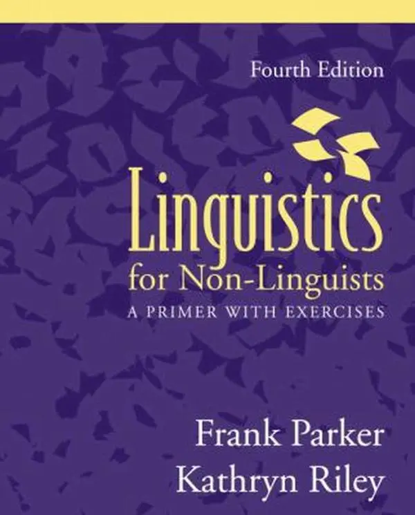 USED Book - Linguistics for Non-Linguists: A Primer with Exercises (4th Edition) by Frank Parker (Paperback) - english