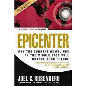 USED-Epicenter 2.0: Why the Current Rumblings in the Middle East Will Change Your Future by Rosenberg, Joel C. (Paperback)