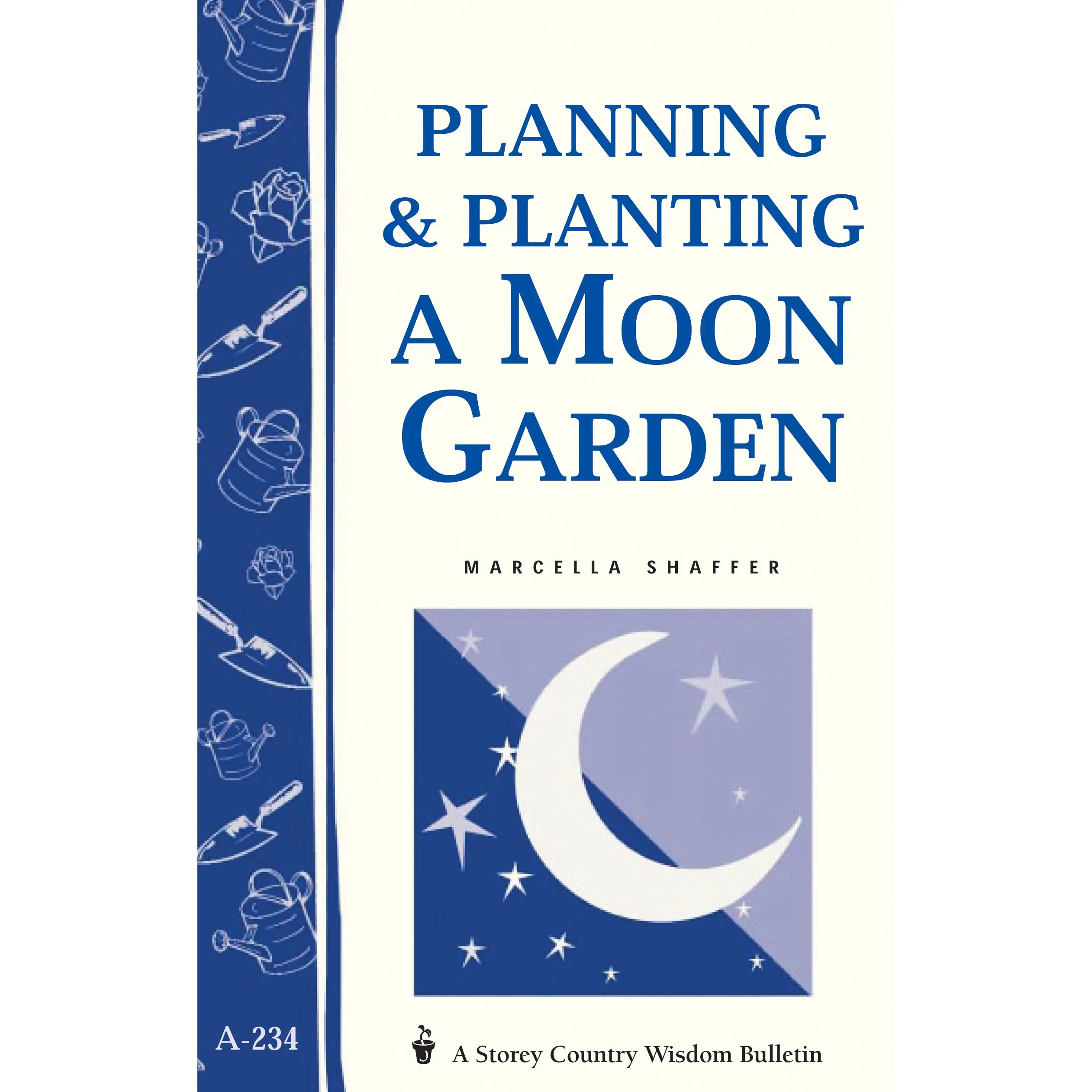 Planning & Planting a Moon Garden by Marcella Shaffer [Paperback Book]