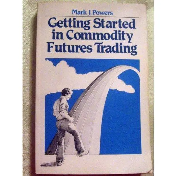 USED-Getting Started in Commodity Futures Trading by Powers Mark J. (Paperback)