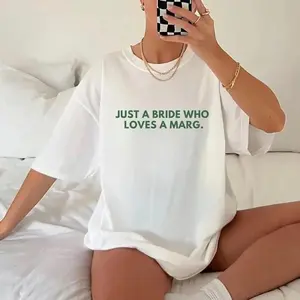 [Sale Up To 50%] Just A BRIDE Who Loves Margs Bride Shirt, Bachelorette Party Funny Bridal Shower Shirt, Wedding Party Favor Gift, For Wedding Weekend Tshirt, Graphic Streetwear T-shirt