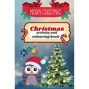 My Christmas Activity and Colouring Book:: Maze, Dot-To-Dot and Colouring Paperback – October 29, 2025