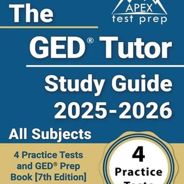 The GED Tutor Study Guide 2025-2026 [7th Ed, GED-2025 Aligned] Exam Review Book - 4 Practice Tests, Full Q&A, All Subjects Prep, Answer Explanations, Comprehensive Review, Customer Service Support - Lydia Morrison, Paperback