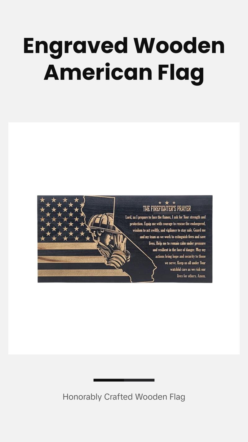 The Firefighter's Prayer (California) Engraved Wooden American Flag - LEF019 Decor Signs