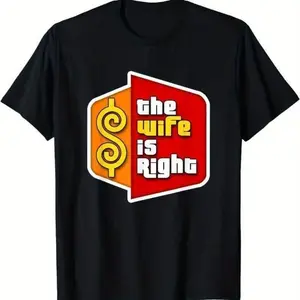 Always Right Humor Tee - Soft Cotton Couples T-Shirt, Unisex Fit, No Fading, Cracking, or Peeling, Made in 1-3 Days