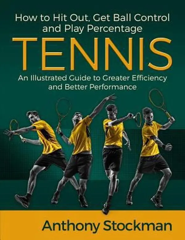 USED-How to Hit Out, Get Ball Control and Play Percentage Tennis by Stockman, Anthony J. (Paperback)