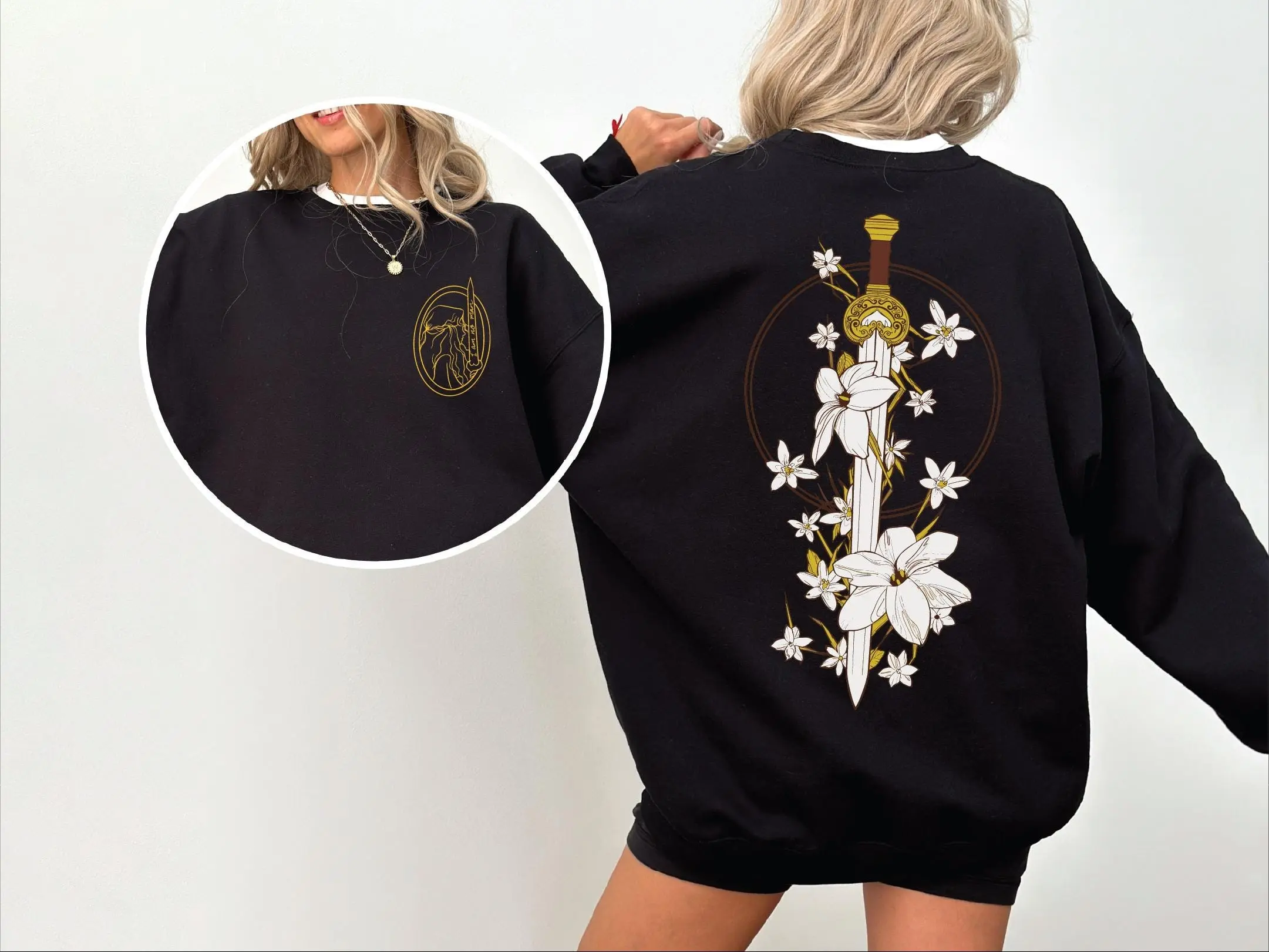 I Am No Man Eowyn 2 Sided Sweatshirt, Hoodie, Tee, Middle-earth Inspired Unisex LOTR Sweatshirt with Floral Sword