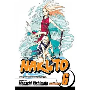 Naruto, Volume 6 -- Masashi Kishimoto - Paperback
