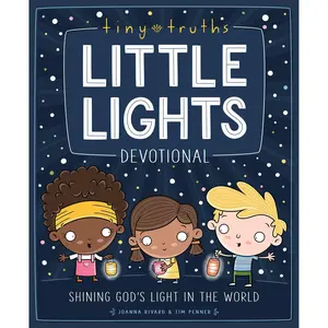 Tiny Truths Little Lights Devotional: Shining God’s Light in the World