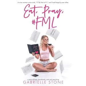 USED-Eat, Pray, #FML by Stone, Gabrielle (Paperback)