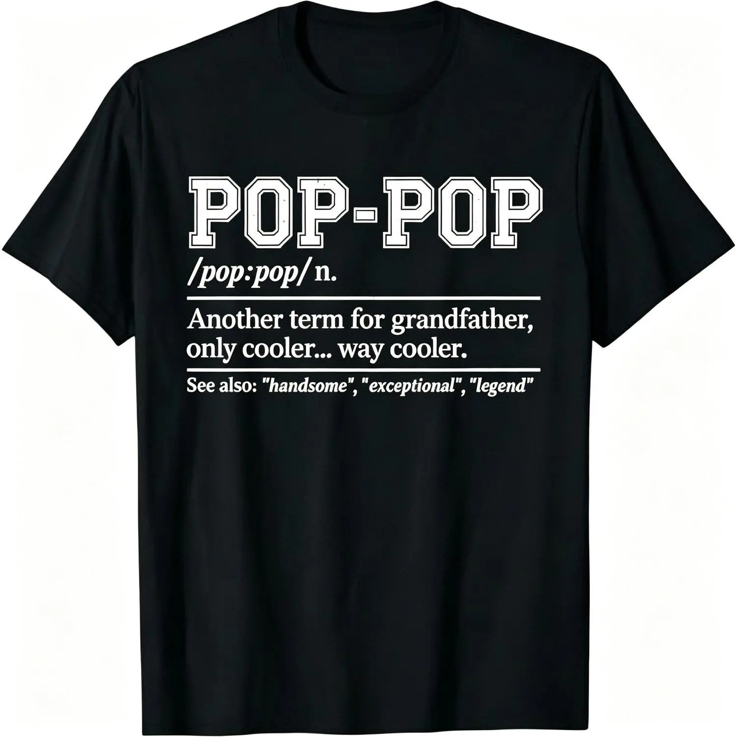 Funny Definition Pop Pop T-Shirt Perfect Fathers Day Gift Casual Tee Top Novelty Style for Men Women