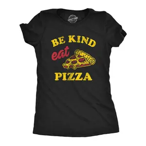 Womens Be Kind Eat Pizza T Shirt Funny Pizza Pie Slice Lover Tee for Ladies Funny Womens T Shirts Cute Vintage Fashion Casual Ladies T-Shirt Gift Funny Food Top Women's Novelty Tees Black