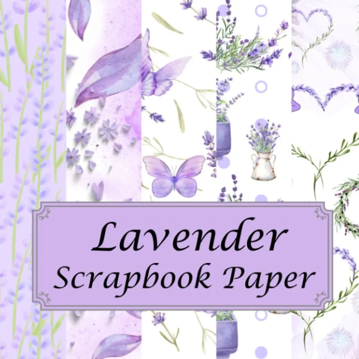 Lavender Scrapbook Paper: Purple Floral Pattern for Scrapbooking / 20 Double-Sided Sheets for DIY Projects, Crafts, Origami, and More Paperback – September 8, 2023