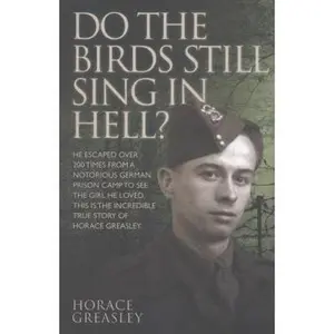 USED-Do the Birds Still Sing in Hell? by Greasley, Horace, Jim (Paperback)