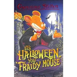 USED-Geronimo Stilton: It's Halloween, You Fraidy Mouse by Geronimo Stilton (Paperback)