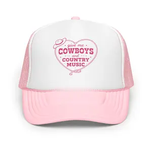 Foam trucker hat | Give me cowboys and country music