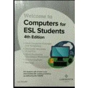 USED-Welcome to Computers for ESL Students, 4th Edition by Lois Wooden (Unknown)