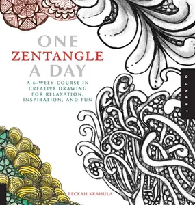 USED-One Zentangle a Day: A 6-Week Course in Creative Drawing for Relaxation, Inspiration, and Fun by Krahula, Beckah (Paperback)