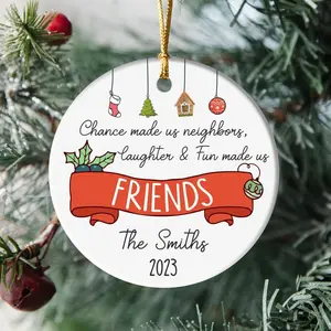 Chance Made Us Neighbors Ornament, Christmas Gifts for Neighbors, Neighbor Christmas Gifts, New Neighbor Gift, Friendship Ornament