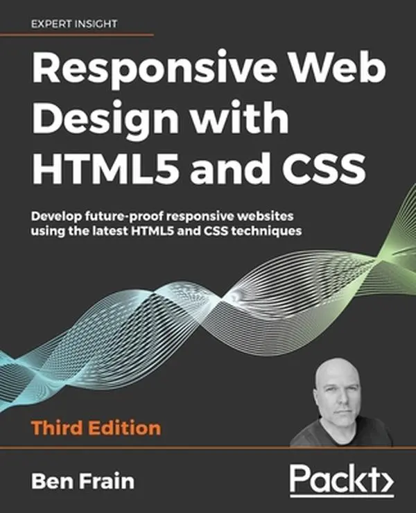 Used Soft Cover Book - Responsive Web Design with HTML5 and CSS Tutorial: Modern Techniques for Better User Accessibility, CSS Scroll Snap & Future-Proof Websites by Ben Frain (English)