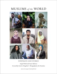 USED-Muslims of the World: Portraits and Stories of Hope, Survival, Loss, and Love by Shah, Sajjad (Paperback)