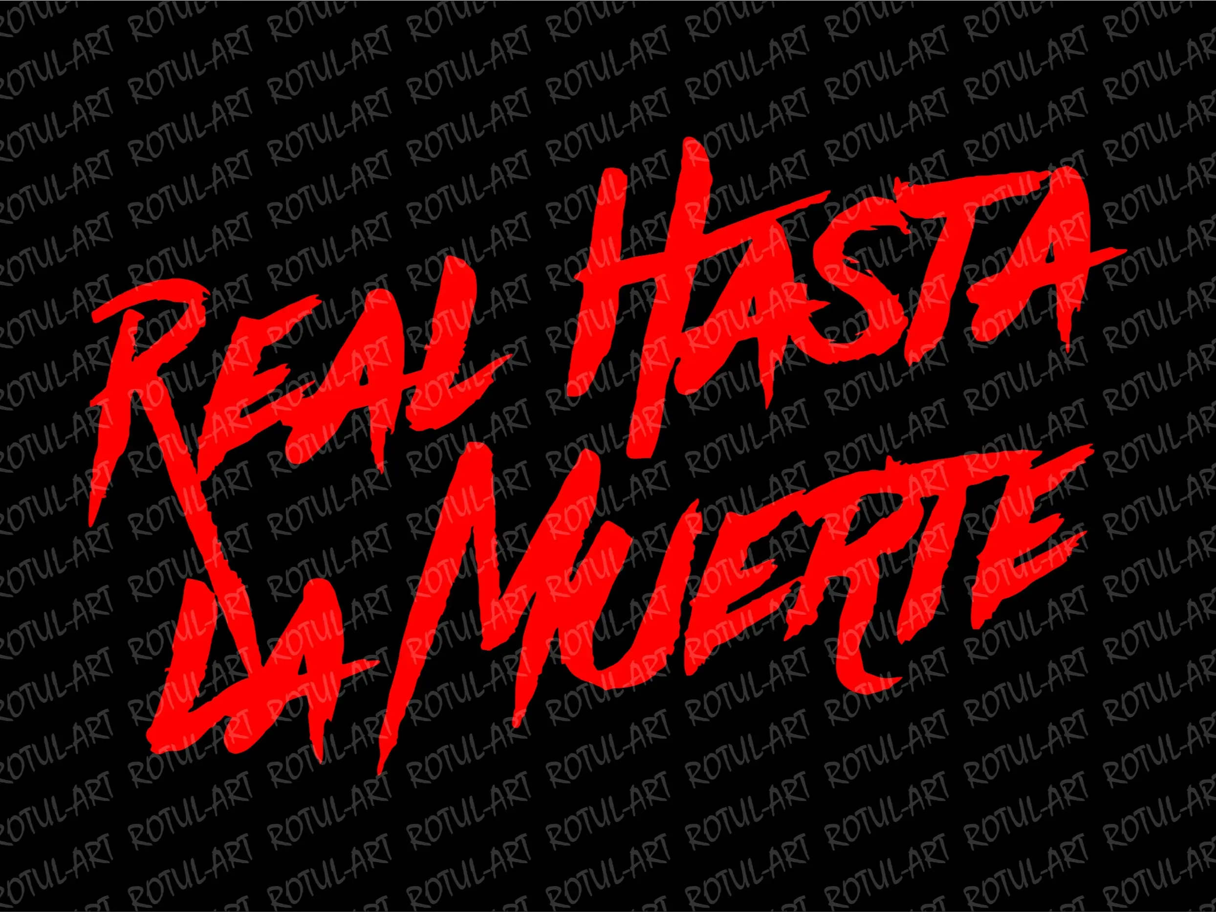 Real Hasta la Muerte-Vinyl Sticker