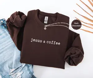Coffee And Jesus Sweatshirt, Faith Quote Crewneck, Christian Religious Pullover Gift for Women