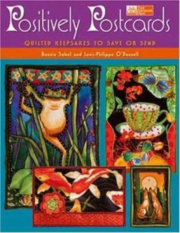 USED-Positively Postcards: Quilted Keepsakes (Artist, Fiber & Postcard Creations) to Save or Send by Bonnie Sabel (Paperback), Artist Postcards