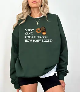 Sorry Can't Cookie Season How Many Boxes Sweatshirt, Funny Shirt, Gift For Women, Scout Cookie Shirt, Scout Mom Cookie Dealer Shirt, Cookie Dealer Gift, Xmas Gift
