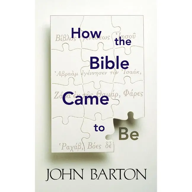 How the Bible Came to Be by John Barton (Paperback)