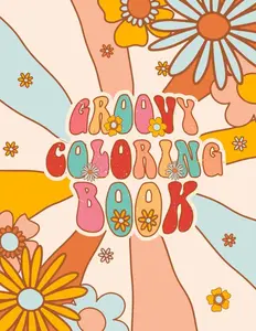 Groovy Preppy Coloring Book: 55 vintage & retro pages - Funky & Trippy - VSCO Girl
