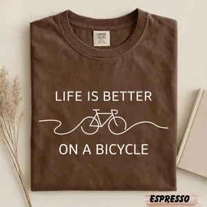 Comfort Colors Life Is Better On A Bicycle Tee – Vintage Cycling Shirt, Road Bike Lover Graphic T-Shirt, Mountain Biker Gift