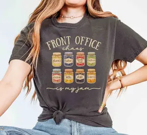 Front Office Chaos Is My Jam Comfort Colors Secretary Attendance Administration Staff Shirts First Day of School Secretary Matching Tees