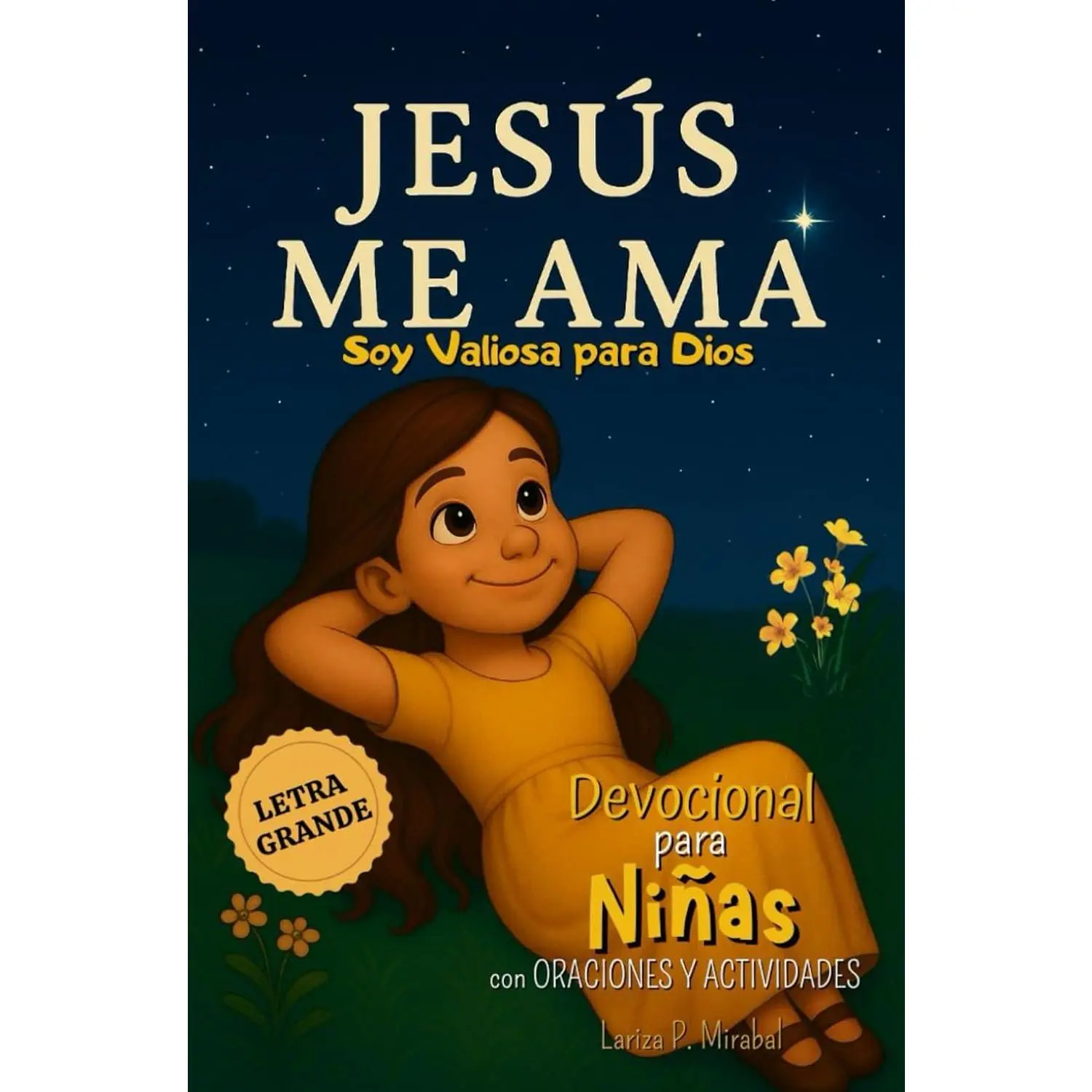 JESÚS ME AMA. Devocional para Niñas con Oraciones y Actividades: Libro de laBiblia para Niños. (Spanish Edition)