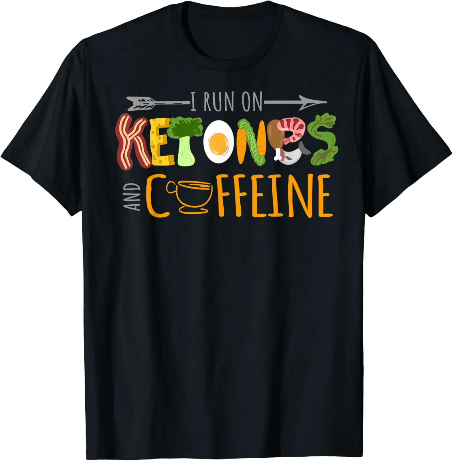 I Run On Ketone Caffeine Addict Ketogenic Low Carb Keto Diet T-Shirt - Prudencekto Shop 74B07TZY94F3
