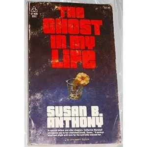 USED-The Ghost in My Life by Susan B. Anthony (Paperback)