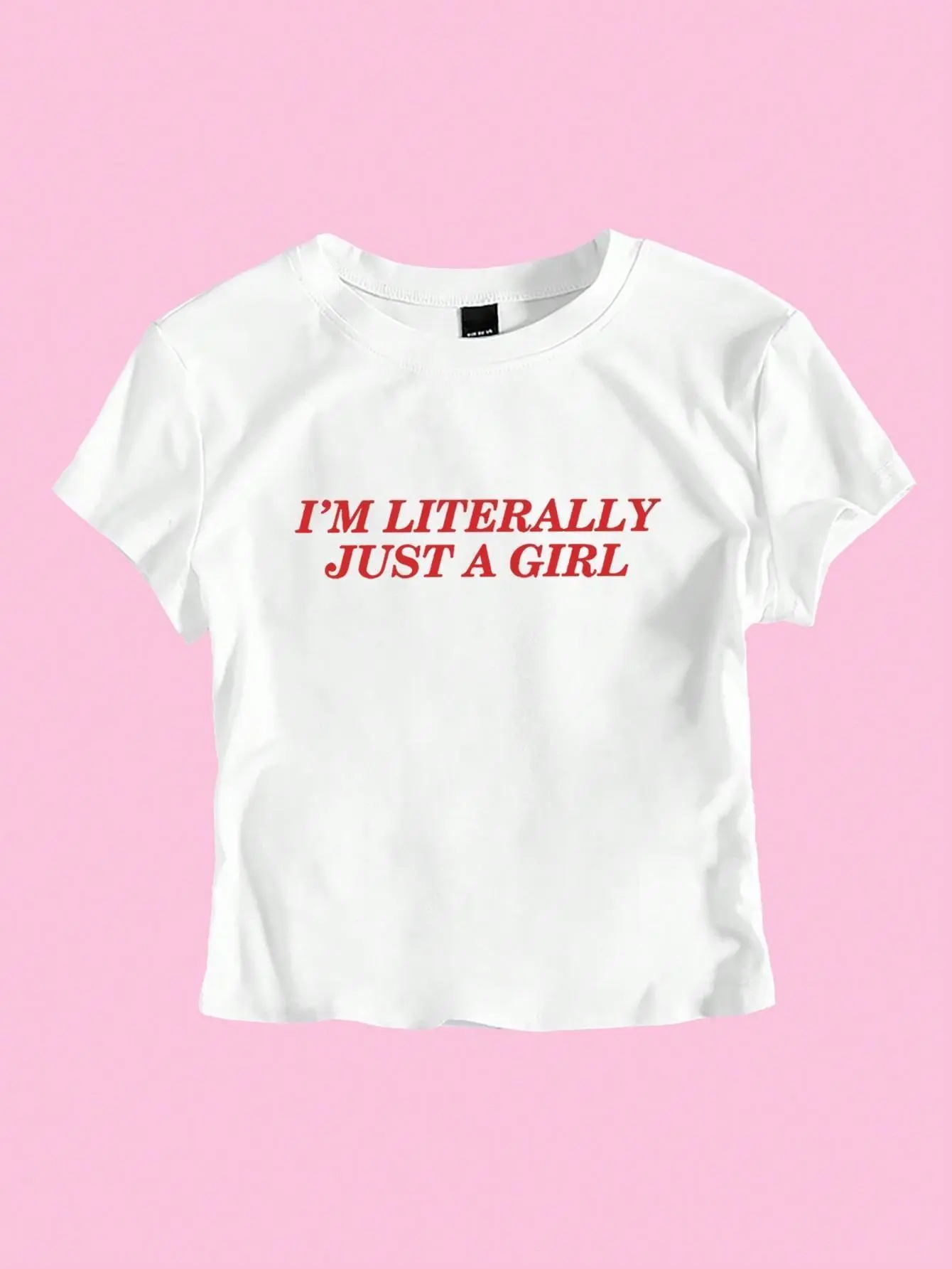 Women's "I'm Literally Just A Girl" Cropped Slogan T-Shirt Graphic Tees Women Tops