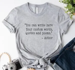 [ SALE UP TO 50% ] Custom Quote Shirt Personalized Typewriter Style Tee, Favorite Author Saying Shirt, Custom Text Graphic T Shirt Gift