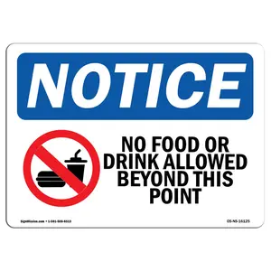SignMission Notice No Food or Drink Allowed Beyond This Point OSHA Decal Sign