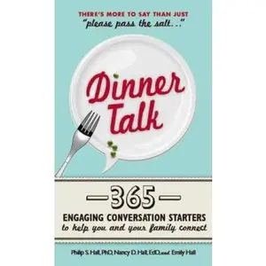USED-Dinner Talk: 365 engaging conversation starters to help you and your family connect by Emily Hall (Paperback)