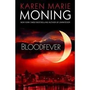 USED-Bloodfever (Fever Series, Book 2) by Karen Marie Moning (Hardcover)